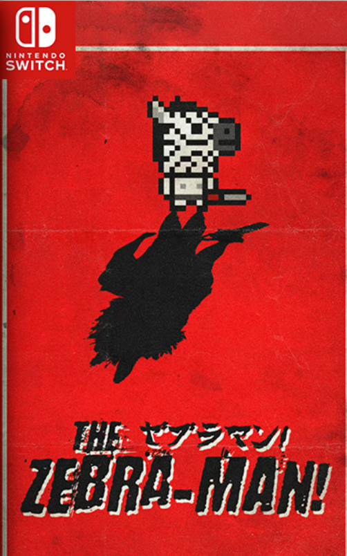[Switch] The Zebra-Man