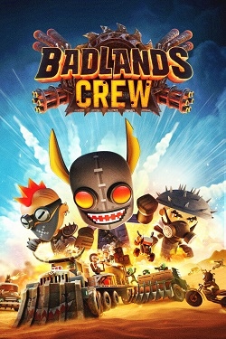 Badlands Crew - Drive, Command, Conquer / Portable
