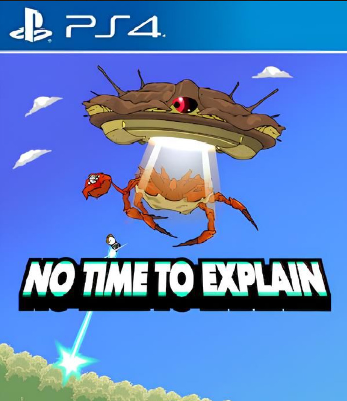[PS4] No Time To Explain