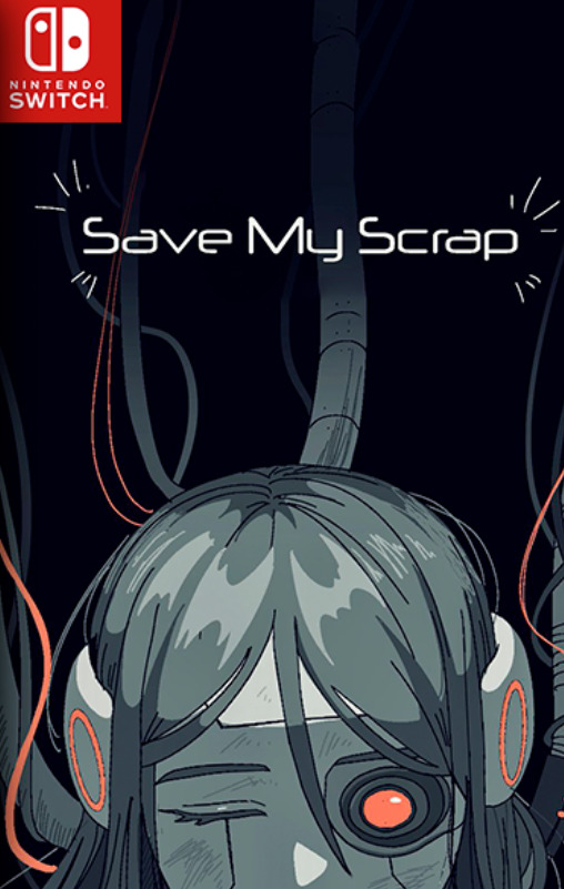 [Switch] Save My Scrap