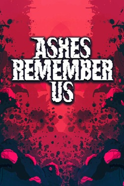Ashes Remember Us / Portable