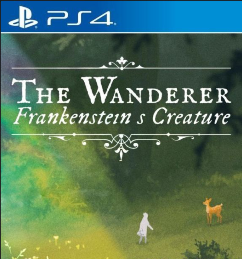 [PS4] The Wanderer: Frankenstein's Creature