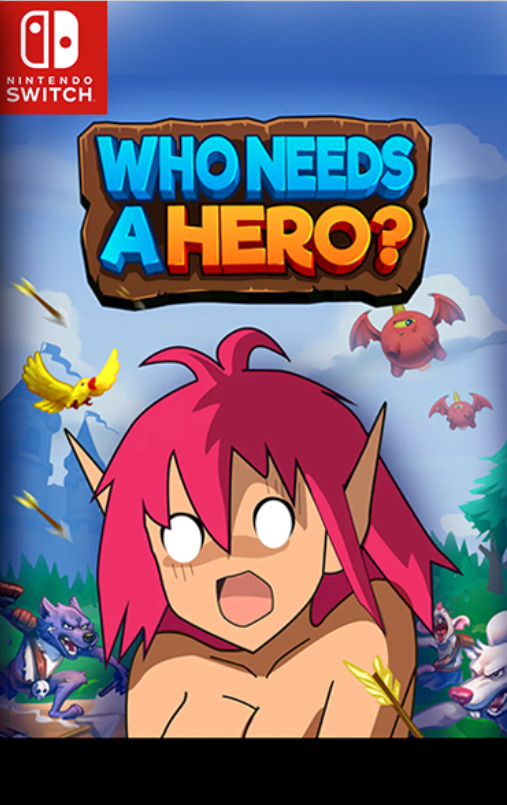[Switch] Who Needs a Hero