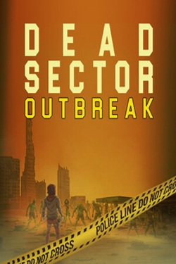 Dead Sector: Outbreak / ISO