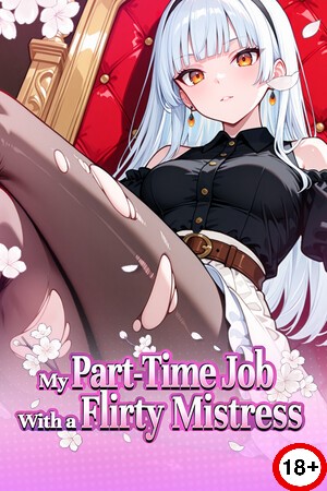 My Part-Time Job With a Flirty Mistress (Rus/Eng) (2026)