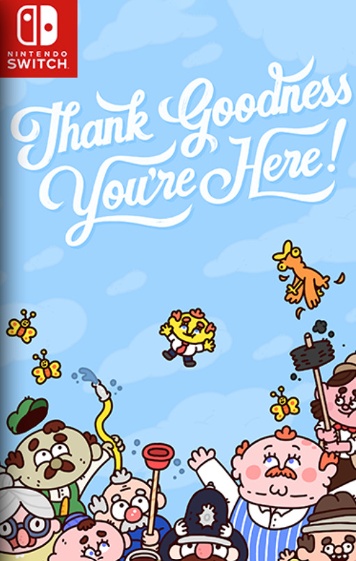 [Switch] Thank Goodness You're Here