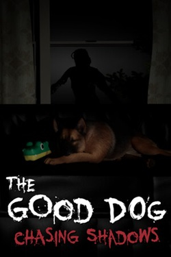 The Good Dog: Chasing Shadows / Portable