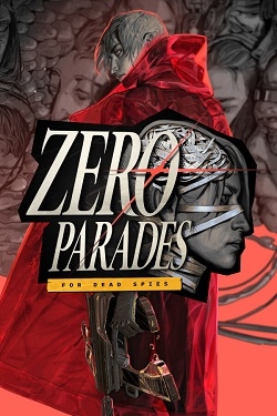 ZERO PARADES: For Dead Spies / Portable
