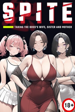 SPITE: Taking the Boss's Wife, Sister and Mother (Rus/Eng) (2026)