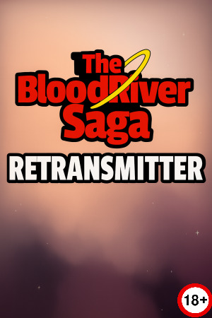 The BloodRiver Saga: Retransmitter (Eng) (2025)