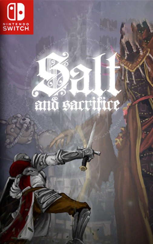 [Switch] Salt and Sacrifice