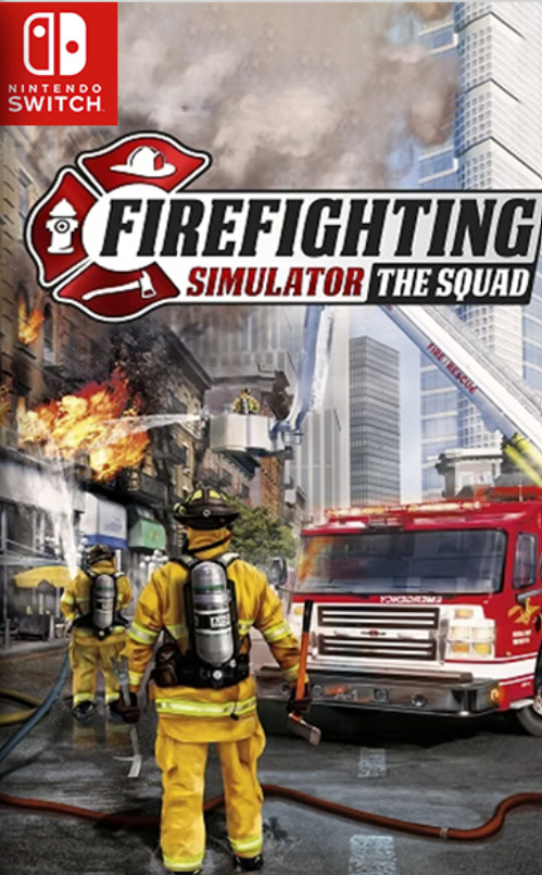 [Switch] Firefighting Simulator the Squad