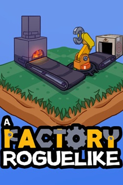 A Factory Roguelike / Portable