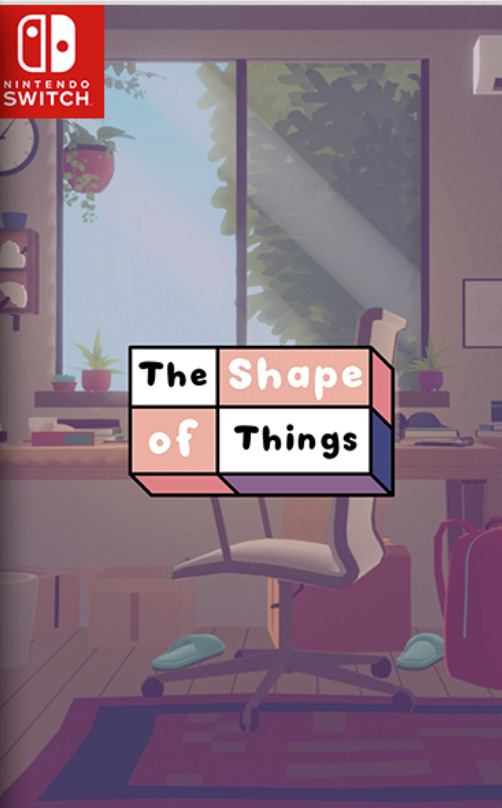 [Switch] The Shape of Things
