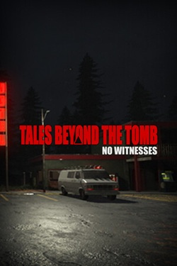 Tales Beyond The Tomb - No Witnesses / Portable