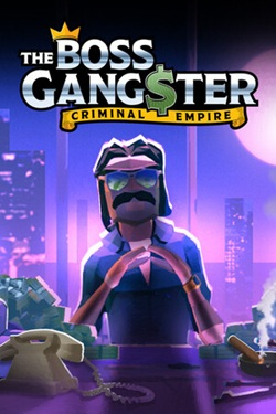 The Boss Gangster: Criminal Empire / Portable