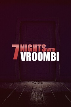 7 Nights with Vroombi / ISO