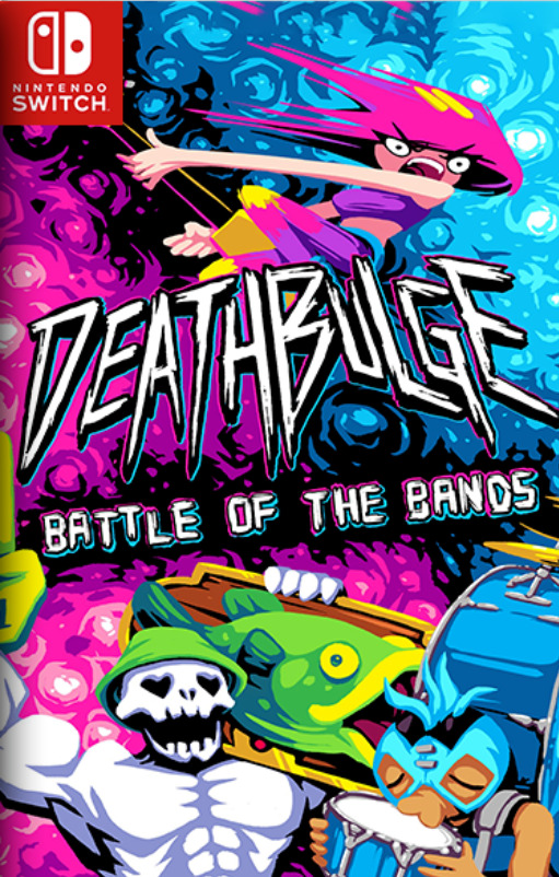 [Switch] Deathbulge Battle of the Bands