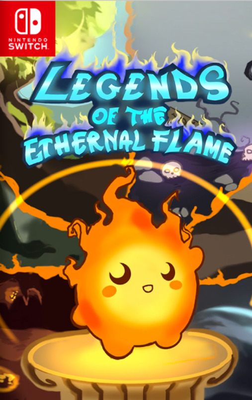 [Switch] Legends of the Eternal Flame
