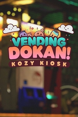 Vending Dokan!: Kozy Kiosk / Portable