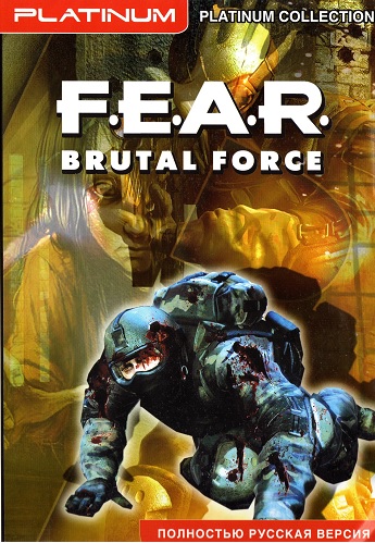 F.E.A.R.: Brutal Force