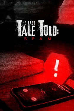 The Last Tale Told: Spam / Portable