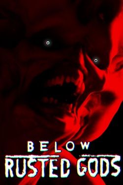 Below, Rusted Gods / Portable