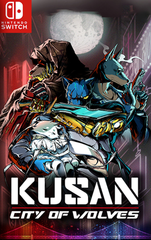 [Switch] Kusan City of Wolves