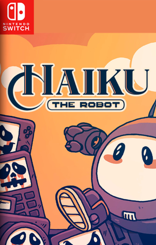 [Switch] Haiku the Robot