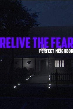 Relive the Fear - Perfect Neighbor / Portable
