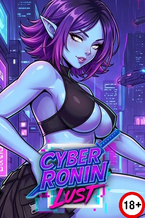 CYBER RONIN: Lust (Rus/Eng) (2026)