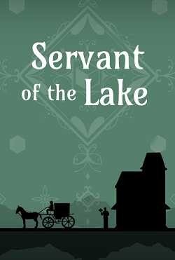 Servant of the Lake / Portable