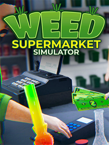 Weed Supermarket Simulator / RePack