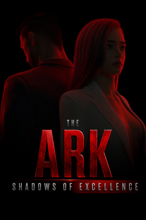 The Ark: Shadows of Excellence (Eng) (2026)