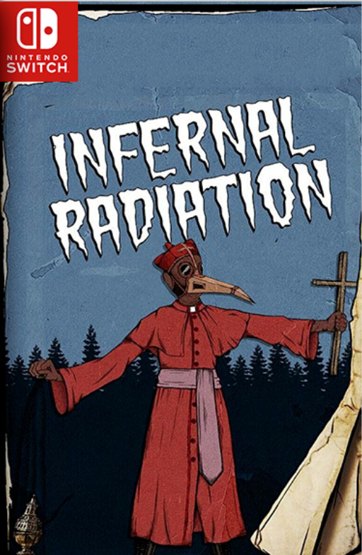 [Switch] Infernal Radiation