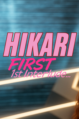 Hikari: First Interlude (Rus/Eng) (2025)