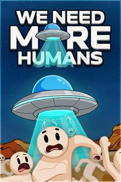 We Need More Humans! / Portable