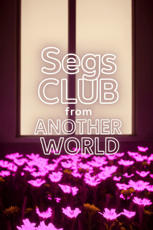 Segs Club from Another World (Eng) (2025)