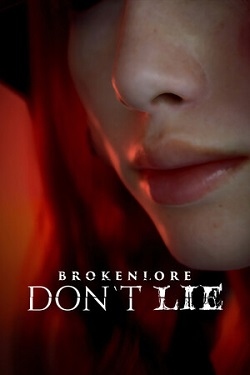 BrokenLore: DON’T LIE / Portable