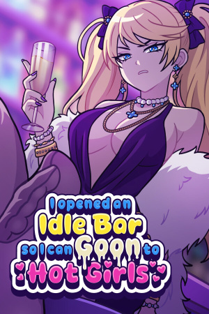 I Opened an Idle Bar So I Can GOON to HOT GIRLS (Rus/Eng) (2026)