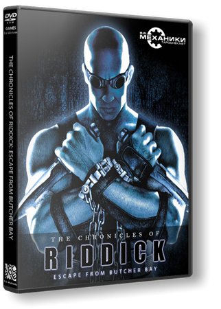The Chronicles of Riddick: Escape from Butcher Bay (2004) PC | RePack от R.G. Механики