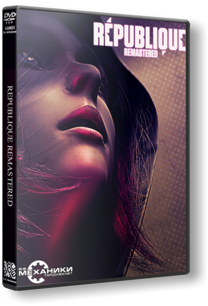 Republique Remastered (2015) RePack от R.G. Механики