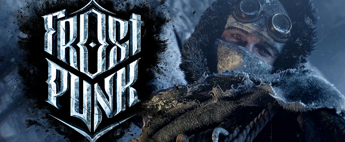 Frostpunk - новая игра от авторов This War of Mine обзавелась свежим трейлером и датой релиза